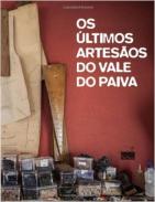 Os �ltimos Artes�os do Vale do Paiva