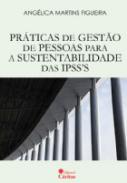 Pr�ticas de gest�o de pessoas para a sustentabilidade das ipss's