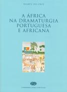 A �frica na dramaturgia portuguesa e africana de express�o portuguesa