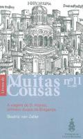 A viagem de D. Afonso, primeiro duque de Bragan�a