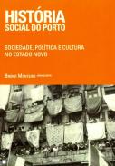 Contributos para a hist�ria social do Porto 