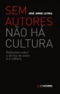 Sem Autores N�o H� Cultura