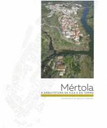 M�rtola, a arquitetura da vila e do termo