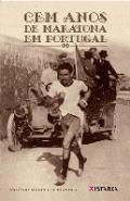 Cem Anos de Maratona em Portugal