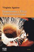 xxxFeminismo y &eacute;tica nuestroamericana
