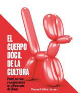 xxxEl cuerpo d&oacute;cil de la cultura