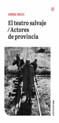 El teatro salvaje