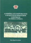 As miss�es laicas republicanas e os equ�vocos missionários e hist�ricos da Igreja Cat�lica