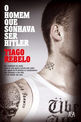 O homem que sonhava ser Hitler
