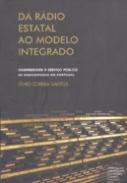 Da R�dio estatal ao modelo integrado