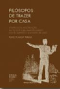 Fil�sofos de Trazer por Casa