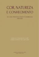 Cor, natureza e conhecimento no curso Aristot�lico Jesu�ta conimbricense (1592‑1606)