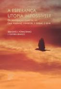 A esperan�a, utopia imposs�vel?