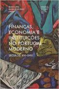 Finan�as, economia e institui��es no Portugal moderno