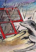 Aroma de Pitangas num Pa�s Que N�o Existe