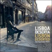 Lisboa Deserta = Lisbon Deserted