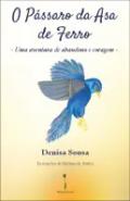 O p�ssaro da asa de ferro