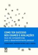Como ter sucesso nos exames e avalia��es