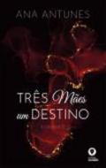 Tr�s m�es, um destino