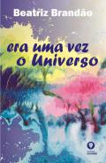 Era uma vez o universo