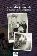 A minha juventude e outros textos dispersos