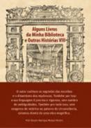 Alguns livros da minha bliblioteca e outras hist�rias, 8