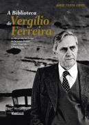 A Biblioteca de Verg�lio Ferreira