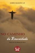 No caminho da eternidade