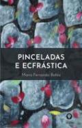 Pinceladas e ecfr�stica