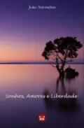 Sonhos, amores e liberdade