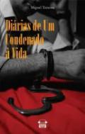Di�rias de um Condenado � Vida