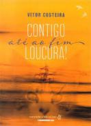 Contigo, at� ao fim, loucura!
