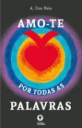 Amo-te por todas as palavras