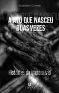 A av� que nasceu duas vezes