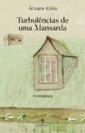 Turbul�ncias de uma mansarda