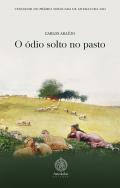 O �dio solto no pasto