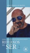 Reflexos de ser, 2