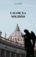 Calor na solid�o