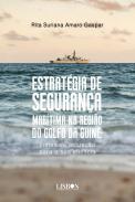 Estrat�gia de seguran�a mar�tima na Regi�o do Golfo da Guin�