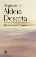 Regresso � aldeia deserta