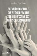 Aliena��o parental e conviv�ncia familiar sob a perspectiva dos direitos de personalidade