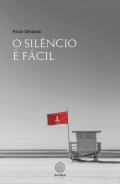 O Sil�ncio � f�cil