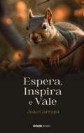 Espera, inspira e vale