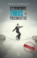 Extremismos, tabus e preconceitos