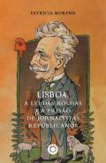 Lisboa, a lei das rolhas e a pris�o de jornalista republicanos