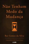 N�o tenham medo da mudan�a