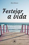 Festejar a vida