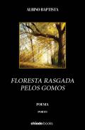 Floresta rasgada pelos gomos