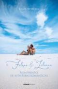 Filipe & Liliana num para�so de aventuras rRom�nticas