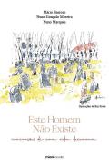 Este homem n�o existe